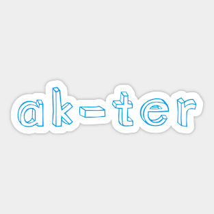 Ak-ter (actor) Sticker